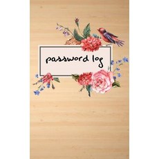 Password Log: A Premium Password Book for Organize Your Usernames and Password - Alphabetical with Tab..., Createspace Independent Publishing Platform