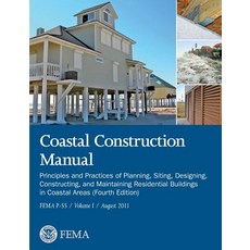 Coastal Construction Manual Volume 1: Principles and Practices of Planning Siting Designing Constru..., www.Militarybookshop.Co.UK