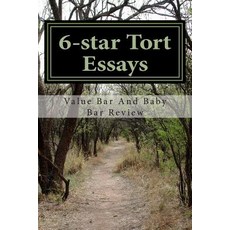 6-Star Tort Essays: Did You Know That You Should Read the Interrogatory of an Exam Question First? wit..., Createspace Independent Publishing Platform