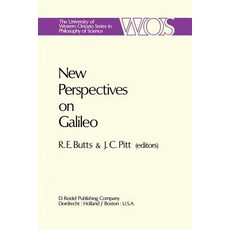 New Perspectives on Galileo: Papers Deriving from and Related to a Workshop on Galileo Held at Virgini..., Springer