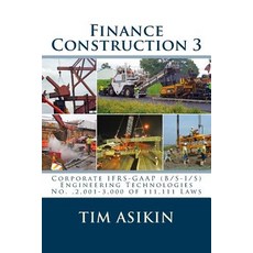 Finance Construction 3: Corporate Ifrs-GAAP (B/S-I/S) Engineering Technologies No. 2 001-3 000 of 111 ..., Createspace Independent Publishing Platform