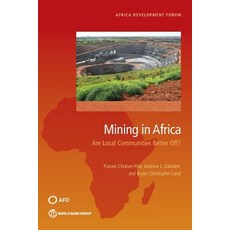 Mining in Africa: Are Local Communities Better Off?, World Bank Publications