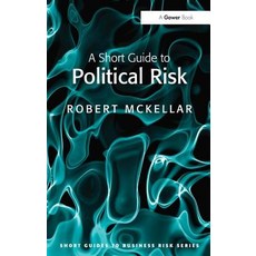 A Short Guide to Political Risk, Gower