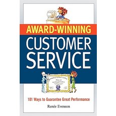 Award-Winning Customer Service: 101 Ways to Guarantee Great Performance, AMACOM/American Management Association