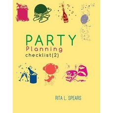 The Party Planning: Ideas Checklist Budget Bar& Menu for a Successful Party (Planning Checklist2) ..., Createspace Independent Publishing Platform