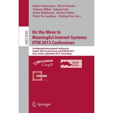 On the Move to Meaningful Internet Systems: Otm 2013 Conferences: Confederated International Conferenc..., Springer