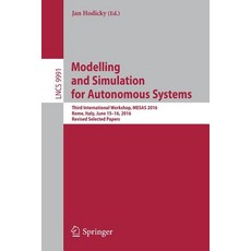 Modelling and Simulation for Autonomous Systems: Third International Workshop MESAS 2016 Rome Italy..., Springer