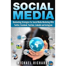 Social Media: Dominating Strategies for Social Media Marketing with Twitter Facebook Youtube Linked..., Createspace Independent Publishing Platform