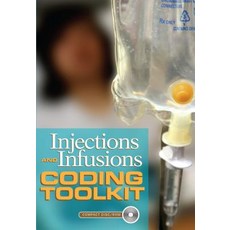 Injections and Infusions Coding Toolkit [With Chemotherapy Administration/Infusion Guide and Infusion ..., Hcpro Inc.