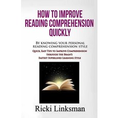 How to Improve Reading Comprehension Quickly: By Knowing Your Personal Reading Comprehension Style: Qu..., National Reading Diagnostics Institute