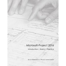 Microsoft-Project 2016 English: After the Successful Publication of My Book about the Basics of MS Pro..., Createspace Independent Publishing Platform