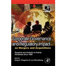 Corporate Governance and Regulatory Impact on Mergers and Acquisitions: Research and Analysis on Activ..., Academic Press
