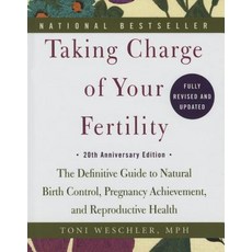 Taking Charge of Your Fertility: The Definitive Guide to Natural Birth Control Pregnancy Achievement ..., Turtleback Books