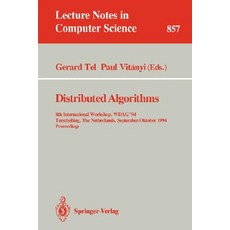 Distributed Algorithms: 8th International Workshop Wdag 1994 Terschelling the Netherlands Septembe..., Springer