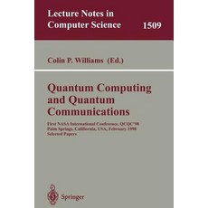Quantum Computing and Quantum Communications: First NASA International Conference Qcqc '98 Palm Spri..., Springer