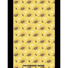 Password Book: Large Print 8.5 by 11 (Yellow Leaf Cover) Directory Alphabetical Password Log with O..., Createspace Independent Publishing Platform