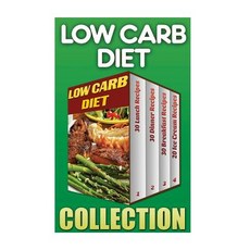Low Carb Diet: 30 Lunch Recipes+ 30 Dinner Recipes + 30 Breakfast Recipes + 20 Low Carb Ice Cream Reci..., Createspace Independent Publishing Platform