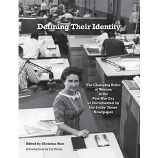 Defining Their Identity: The Changing Roles of Women in the Post-War Era as Documented by the Valley T..., Photo Friends Publications