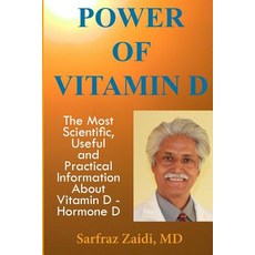 Power of Vitamin D: A Vitamin D Book That Contains the Most Scientific Useful and Practical Informati..., Createspace Independent Publishing Platform