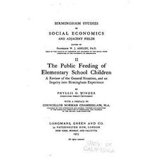 The Public Feeding of Elementary School Children a Review of the General Situation and an Inquiry In..., Createspace Independent Publishing Platform