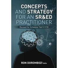 Concepts and Strategy for an Sr&ed Practitioner: A Primer to the Canada Revenue Agency's Scientific Re..., Createspace Independent Publishing Platform