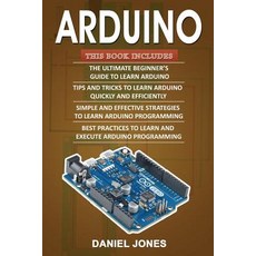 Arduino Books: 4 Books in 1- Beginner's Guide+ Tips and Tricks+ Simple and Effective Strategies+ Best ..., Createspace Independent Publishing Platform