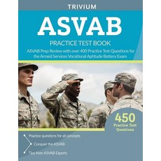 ASVAB Practice Test Book: ASVAB Prep Review with Over 400 Practice Test Questions for the Armed Servic..., Trivium Test Prep