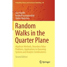 Random Walks in the Quarter Plane: Algebraic Methods Boundary Value Problems Applications to Queuein..., Springer