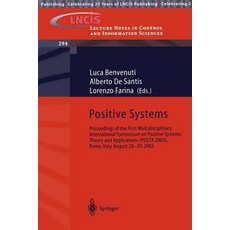 Positive Systems: Theory and Applications: Proceedings of the First Multidisciplinary International Sy..., Springer