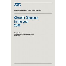 Chronic Diseases in the Year 2005 - Volume 3: Scenario on Rheumatoid Arthritis 1990-2005 Scenario Repo..., Springer