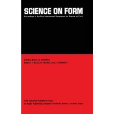 Science on Form: Proceedings of the First International Symposium for Science on Form University of T..., Springer