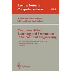 Computer Aided Learning and Instruction in Science and Engineering: Third International Conference Ca..., Springer