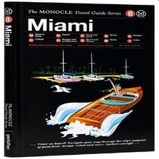 The Monocle Travel Guide Miami