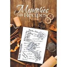 Memories with Recipes Hardcover, Xlibris Us