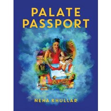 Palate Passport: Travel the World Using Food as a Compass Hardcover, Food Moodz, LLC