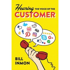 Hearing the Voice of the Customer Paperback, Technics Publications