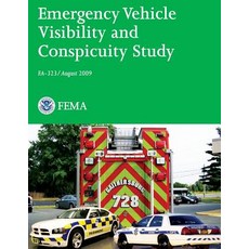 Emergency Vehicle Visibility and Conspicuity Study Paperback, Createspace Independent Publishing Platform