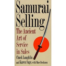 Samurai Selling: The Ancient Art of Modern Service Paperback, St. Martins Press-3pl