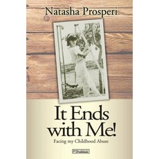 It Ends with Me! Paperback, Createspace Independent Publishing Platform