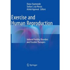 Exercise and Human Reproduction: Induced Fertility Disorders and Possible Therapies Paperback, Springer
