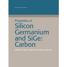 Properties of Silicon Germanium and Sige: Carbon Paperback, Institution of Engineering & Technology