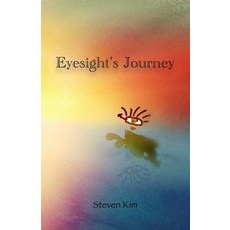 Eyesight's Journey Paperback, Createspace Independent Publishing Platform