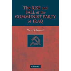 The Rise and Fall of the Communist Party of Iraq, Cambridge University Press