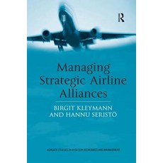 Managing Strategic Airline Alliances Paperback, Routledge