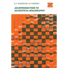 An Introduction to Acoustical Holography Paperback, Springer