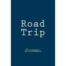 Road Trip: Journal Paperback, Createspace Independent Publishing Platform