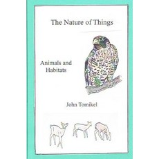 The Nature of Things: Animals and Habitats Paperback, Createspace Independent Publishing Platform