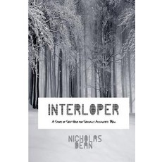 Interloper: A Story of Self Help for Sexually Assaulted Men Paperback, Createspace Independent Publishing Platform