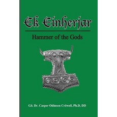 Ek Einherjar: Hammer of the Gods Paperback, Vinland Kindred Publishing