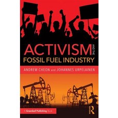 Activism and the Fossil Fuel Industry Paperback, Routledge